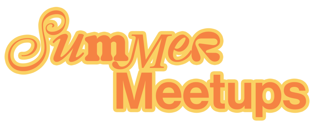 summer meetups